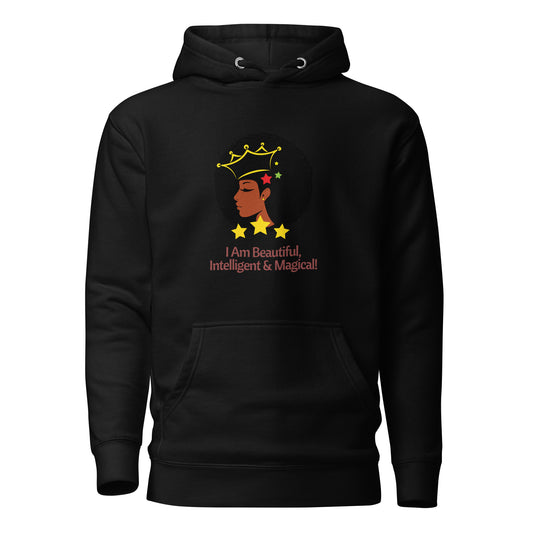 "I Am Beautiful, Intelligent & Magical" Hoodie