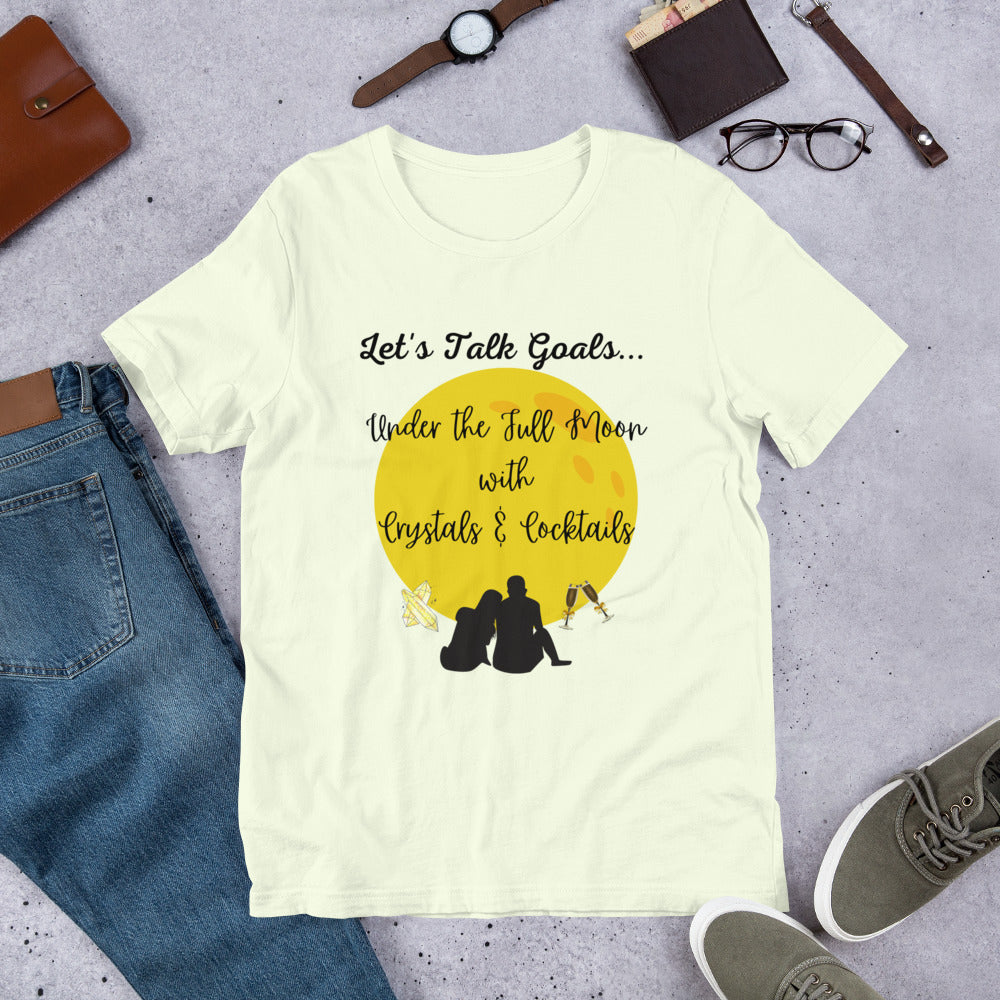 "Let's Talk Goals..." T-Shirt