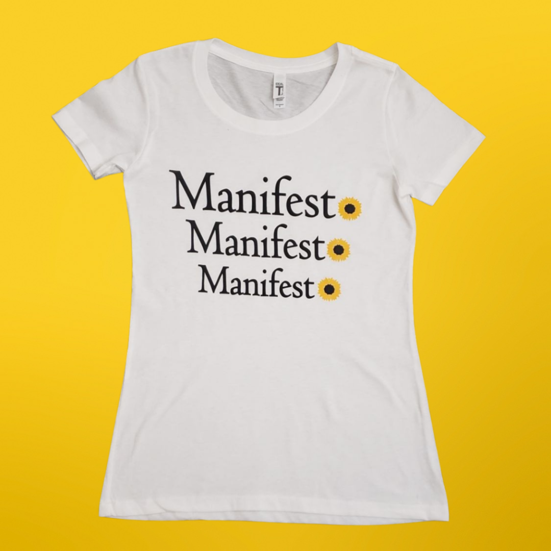 Manifest, Manifest, Manifest Fitted Women's T-Shirt