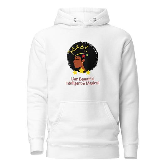 "I Am Beautiful, Intelligent & Magical" Hoodie