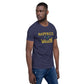 Happiness Is Wealth Unisex t-shirt