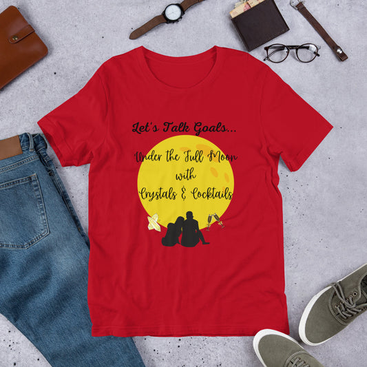"Let's Talk Goals..." T-Shirt
