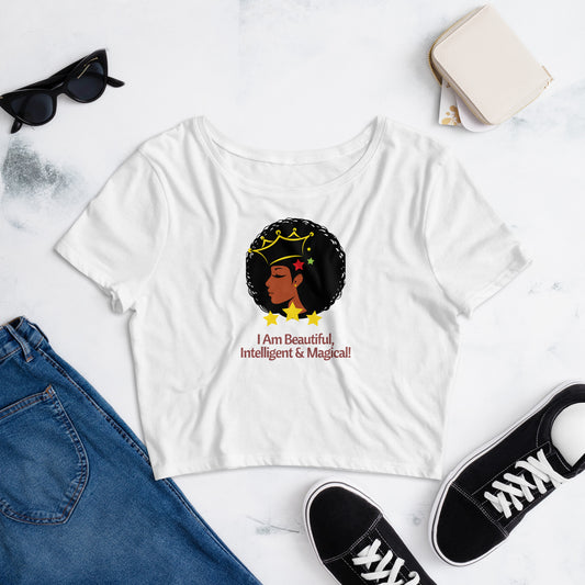 "I Am Beautiful, Intelligent & Magical" Women's Crop Tee