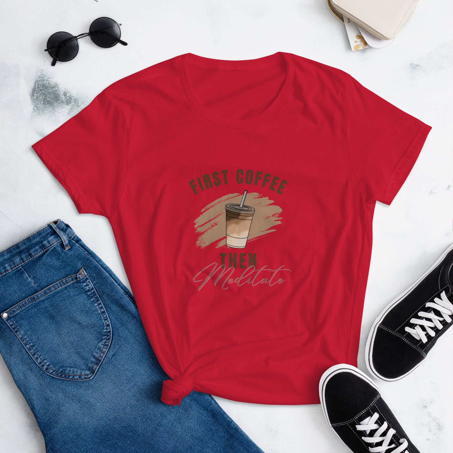 "First Coffee Then Meditate" Women's short sleeve t-shirt